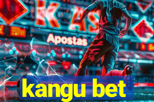 kangu bet